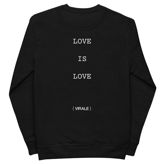 Unisex eco sweatshirt (LOVE IS LOVE) Friday