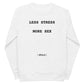 Unisex eco sweatshirt (LESS STRESS MORE SEX) All days